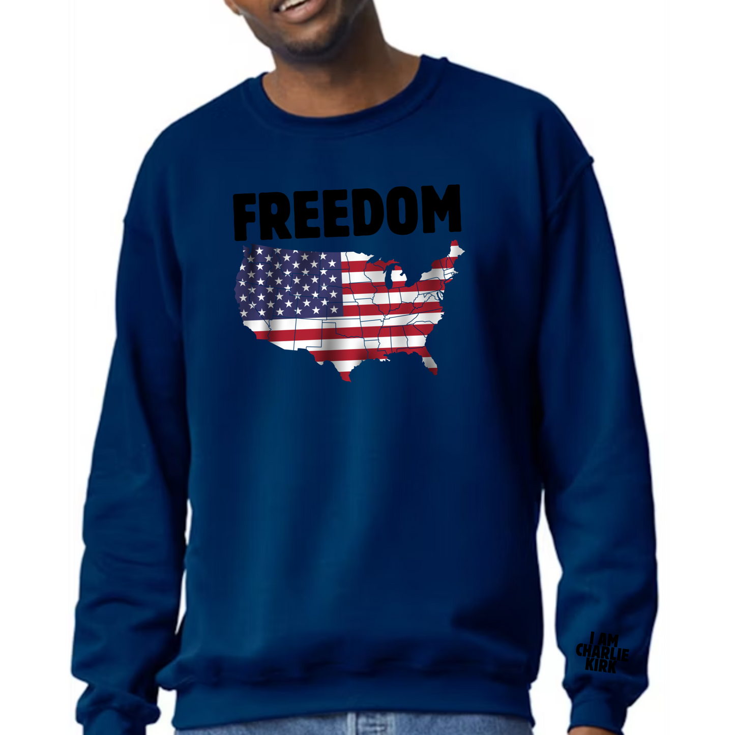 Patriotic Sweatshirt – I AM CHARLIE / FREEDOM USA Map