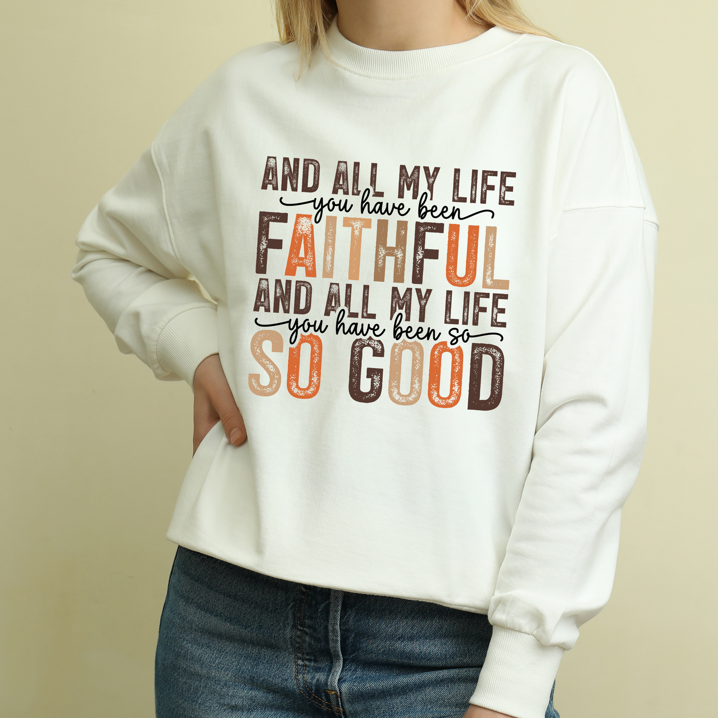 All My Life You Have Been Faithful T-Shirt – A Testament of Gratitude