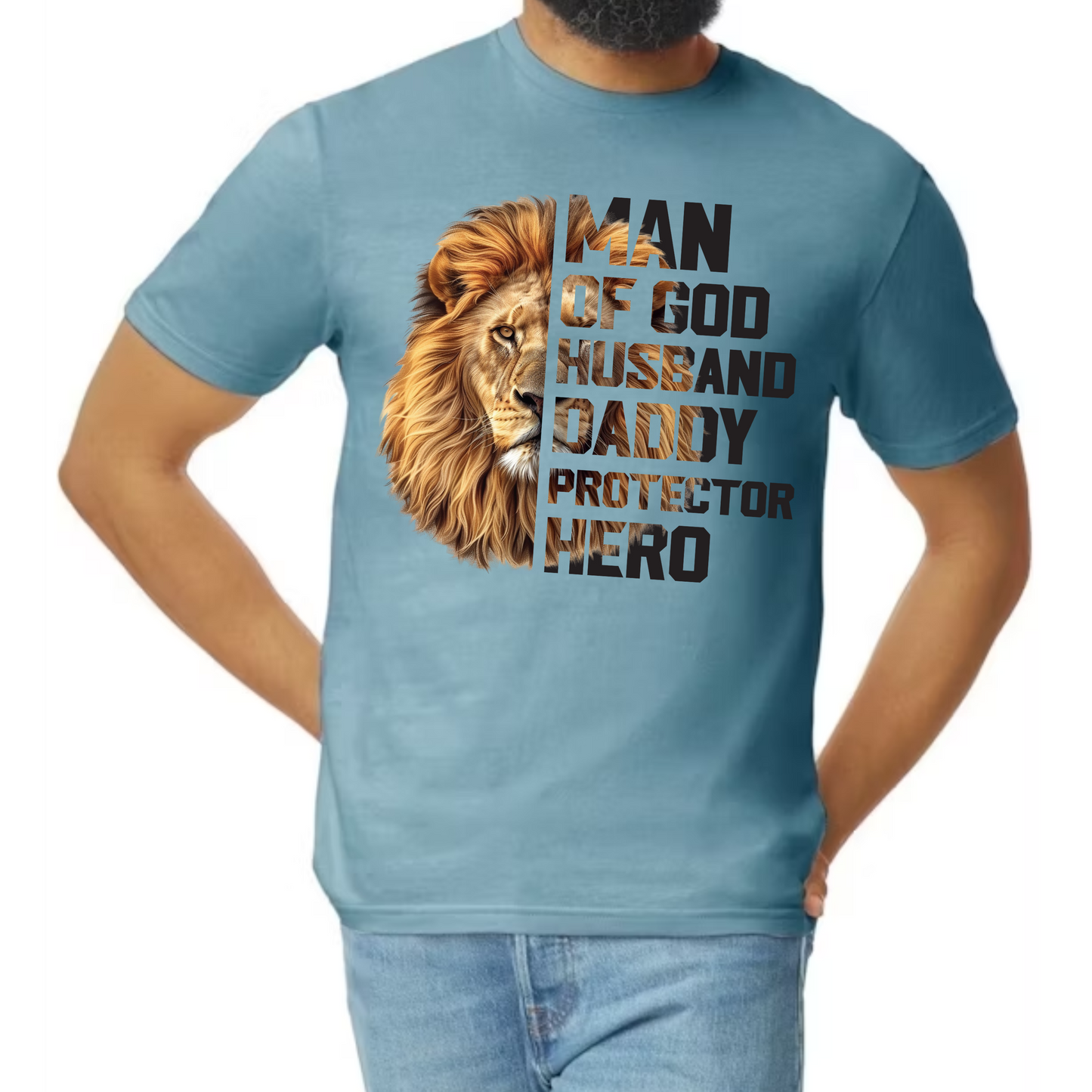 Man of God – Husband. Daddy. Protector. Hero. Tee