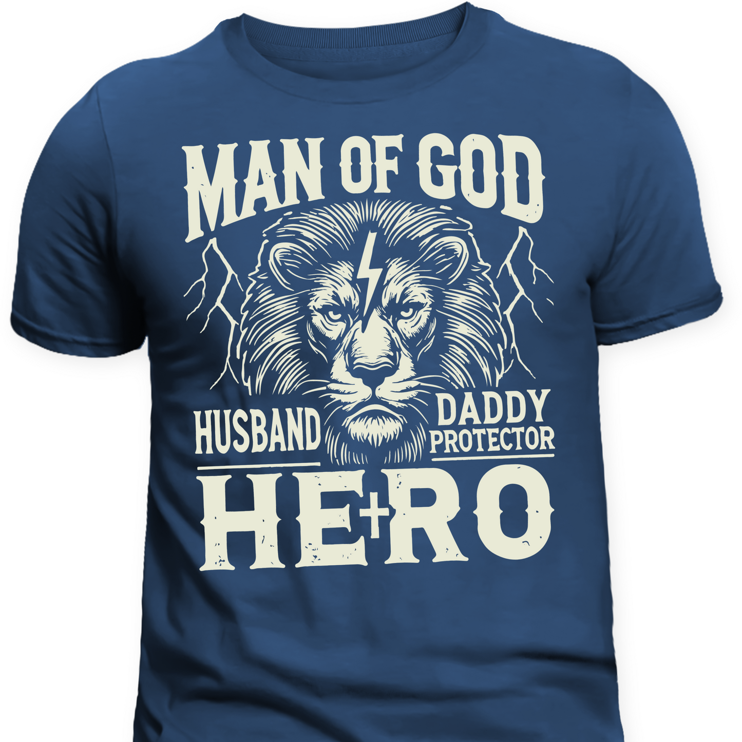 Man of God – Husband, Daddy, Protector T-Shirt