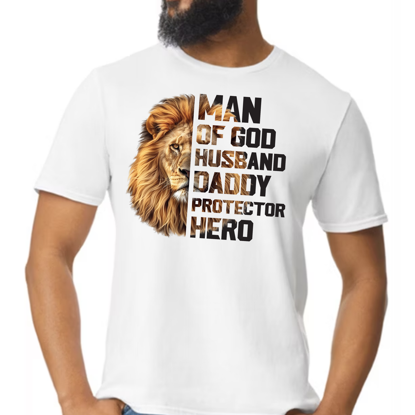 Man of God – Husband. Daddy. Protector. Hero. Tee