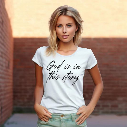 God is in This Story Tee