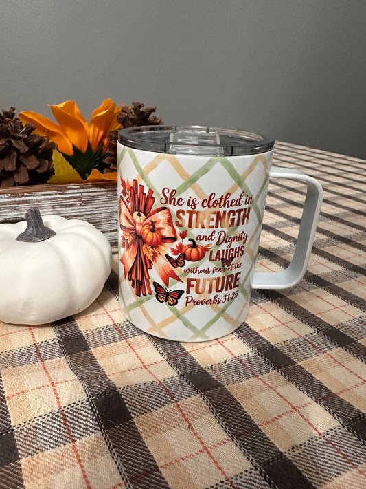 12 oz Stainless Steel Fall Mug – “Proverbs 31:25” Inspirational Design