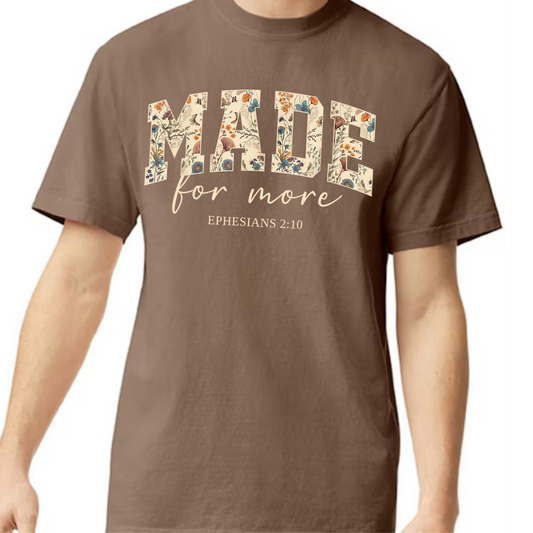 "Made for More" (Ephesians 2:10)
