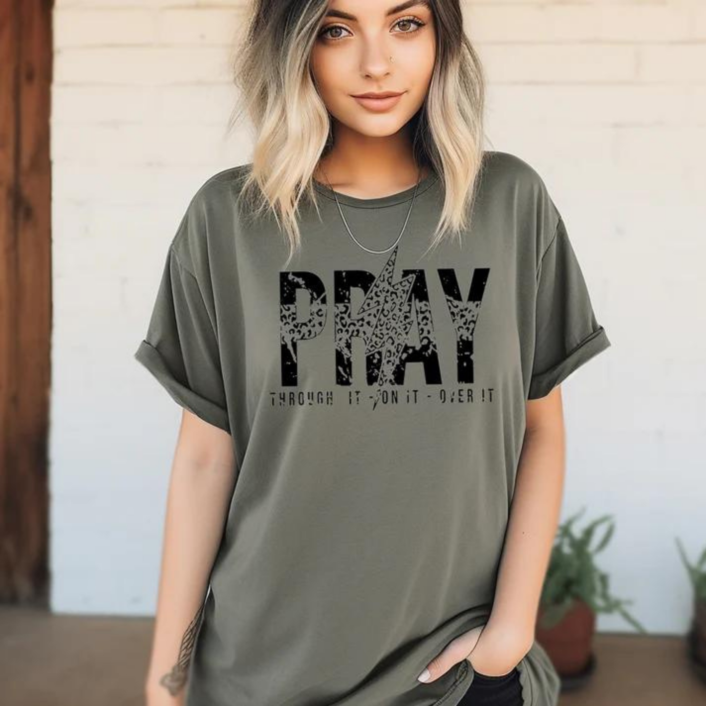 Pray Through It, On it Over It Tee