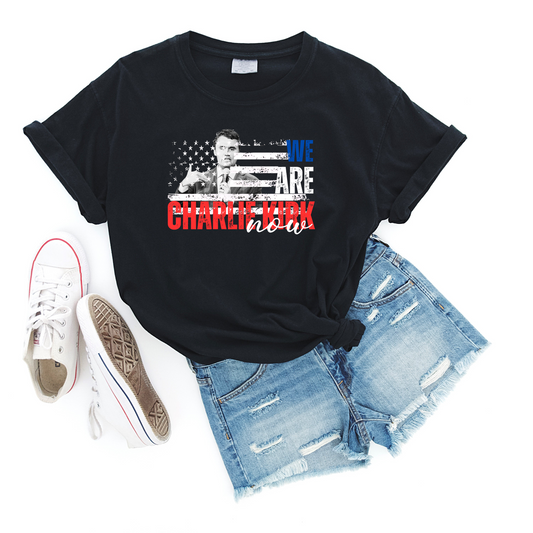 “We Are Charlie Kirk Now” Christian Solidarity T-Shirt – Supporting Turning Point USA