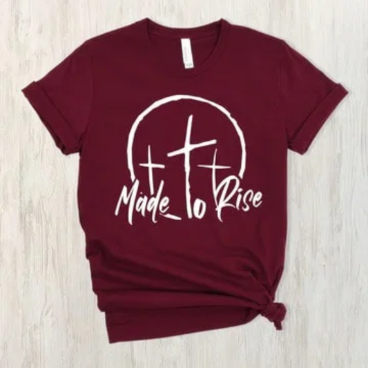 Made To Rise Tee